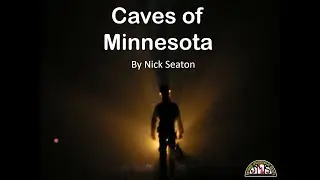 NSSCon2020 Caves of Minnesota - Nick Seaton