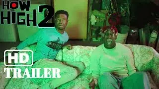 How High 2 Trailer