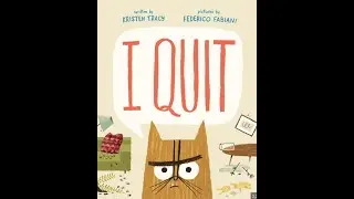 Kids Book Read Aloud: 🍞 I Quit