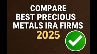 Compare Best Precious Metals IRA Firms 2025 ✅ Top Gold IRA Companies Reviewed #preciousmetalsira