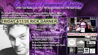 Fr. Shawn&rsquo;s Paranormal Ministry - Rick Garner -Investigative Paranormal Equipment