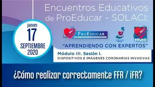 ¿Cómo realizar correctamente FFR / iFR? Situaciones especiales: TCI, Bifurcaciones, Oclusión Total