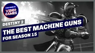 Destiny 2 - Best Machine Guns for Season 15 (HUGE Buff Incoming!)