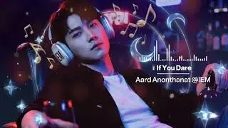 If You Dare - Aard Anonthanat @InnerEchoesMusic 