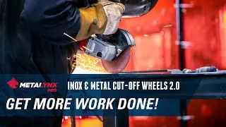 Metalynx PRO Inox & Metal Cut-Off Wheels Are the Next Evolution in Abrasives for Metal Fabrication