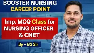 Nursing Aptitude & Nursing Management MCQs for CNET | Most Expected Questions | GS Sir