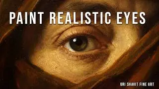 Master the Art of Painting Eyes | How to Capture Organic Detail