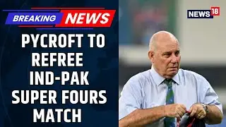 ICC Appoints Andy Pycroft as Referee for India vs Pakistan Super Fours Match | Asia Cup 2025