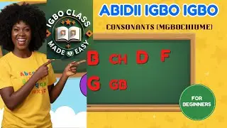 How to Pronounce Igbo Consonants (Mgbochiume) Like a Native Speaker | Abidii Igbo