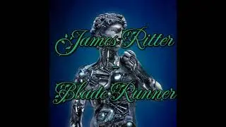 James Ritter On Blade Runner
