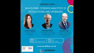 Fireside Chat: Navigating Cognos Analytics 12 Installations and Upgrades