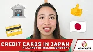 JAPANESE CREDIT CARDS ft.CANDYINTHELANDOFSUSHI (2019) | YOLOJAPAN