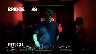 Piticu &middot; DJ set | Bridge_48 [2024]