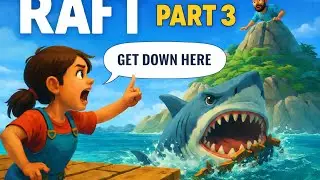 Raft Part 3 || رفتن به این جزیره تصمیم بدی بود 