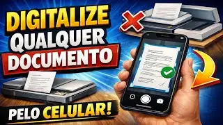 COMO DIGITALIZAR DOCUMENTOS PELO CELULAR EM 2026