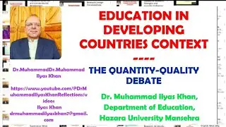 QUALITY-QUANTITY DEBATE IN EDUCATION: DEVELOPING COUNTRIES' CONTEXT
