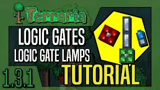 Terraria 1.3.1 - Logic Gates Full Tutorial