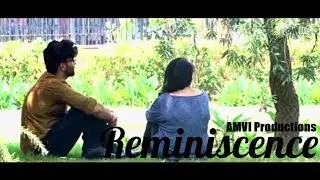 Reminiscence Part - I | Short Film | 2017 | AMVI Productions