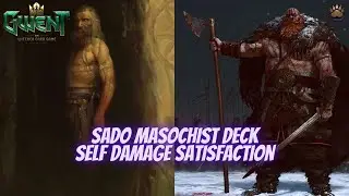 GWENT | Masochist Self Damage Deck So Satisfying | Blood For Svalblod