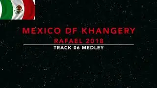 CD 2018 MEXICO DF RAFAEL TRACK 06 ALEX PARIS MAHANAIM