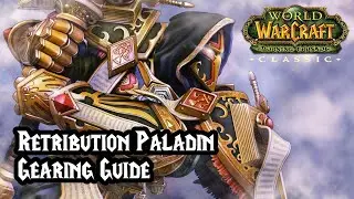 World of Warcraft: Burning Crusade Classic - Retribution Paladin pre-Raid/ Tier 4/ Tier 5 Gear Guide