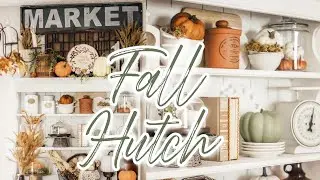 FALL DECORATE WITH ME 2020 | FARMHOUSE STYLE | FALL HUTCH IDEAS! | FARMHOUSE DECORATE (FALL DECOR)