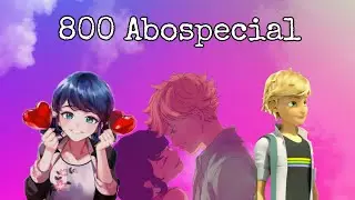 ·800 Abospecial· (Miraculous Marichat Loverin)