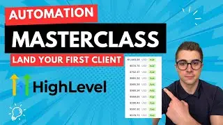 HighLevel Automations Masterclass 2025: 3 Proven Business Models to Land Your First Client