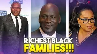 Top black MILLIONAIRES in AMERICA - The Richest black families - Luxury Lifestyle