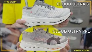 ON Cloud Ultra 3 и ON Ultra Pro / ПЕРВЫЙ ВЗГЛЯД / TRE24'