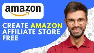 How to Create Amazon Affiliate Store Free (2026) Easy Tutorial