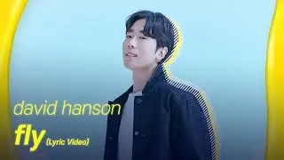 David Hanson - Fly (Lyric Video)