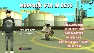 GTA SAMP HIGH FPS MODPACK FOR LOW END PC STYLE PS2! [GTA IN DESC]