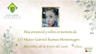 Misa presencial y online en memoria de (+) Mateo Gabriel Ramos Montenegro