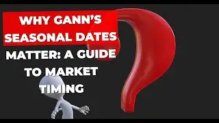 Why Gann&rsquo;s Seasonal Dates Matter: A Guide to Market Timing