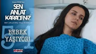 Nefes hayata döndü! - Sen Anlat Karadeniz 54.Bölüm