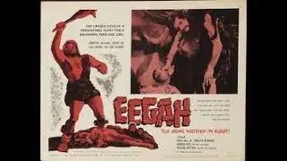 Eegah (1962 Horror) - Arch Hall Sr. |  Arch Hall Jr., Marilyn Manning, Richard Kiel.