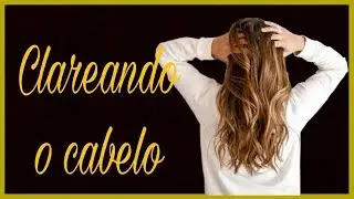 CLAREANDO O CABELO | JOHN FRIEDA GO BLONDER