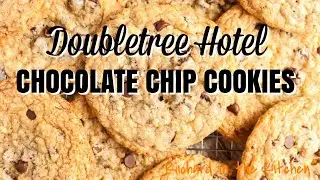 DOUBLETREE CHOCOLATE CHIP COOKIES RECIPE