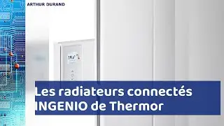 INGENIO : les radiateurs connect&eacute;s de la marque Thermor