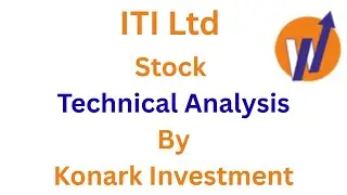 ITI Ltd Stock Technical Analysis by Konark Investment