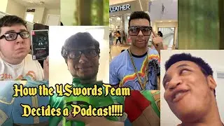 How The 4 Swords Team Decides a Podcast!!!! (Skit)