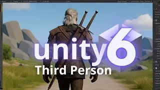Unity 6 Third Person Tutorial #3 &ndash; Install & Setup (Beginner Guide 2025)