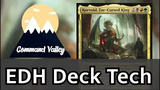 Korvold, Fae-Cursed King - Commander Deck Tech - Command Valley