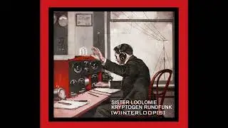 Sister Loolomie & Kryptogen Rundfunk 
