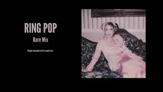 Melanie Martinez - Ring pop (Stem Edit)