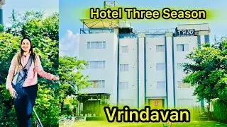 Hotel Three Season | Best Budget Hotel | Hotel In Vrindavan |