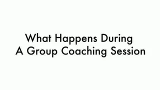 Action Coach Business Coaching: What Happens During A Group Coaching Session