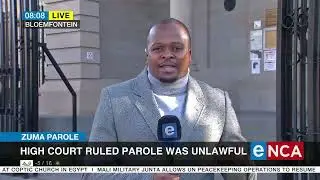 Zuma Parole | High Court ruled parole was unlawful
