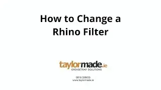 How to Change a Rhino Filter